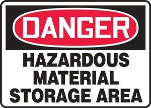 OSHA Danger Safety Sign: Hazardous Material Storage Area  